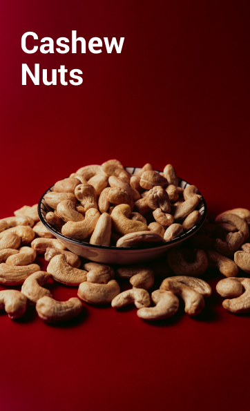 Cashew Nuts - Our Products